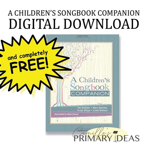 childrens songbook companion digital  camilles primary ideas
