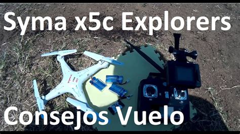 drone syma xc explorers consejos como volar youtube