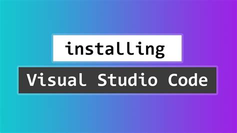 install visual studio code  code  windows