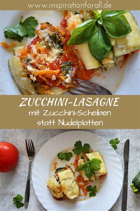 zucchini lasagne vegetarisch leckeres rezept fuer lasagne