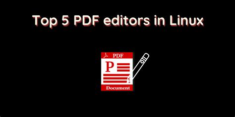 top 5 pdf editors for linux linuxfordevices