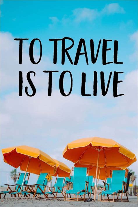 great pinterest quotes  travel travel quotes