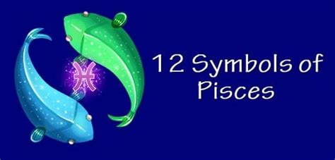 12 pisces symbols of the zodiac you must know guy