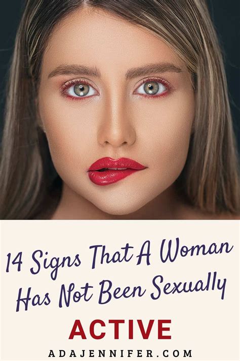 14 Signs That A Woman Has Not Been Sexually Active Ada Jennifer