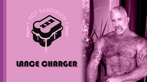 hot sandwich with lance charger from corporate to sex industry youtube