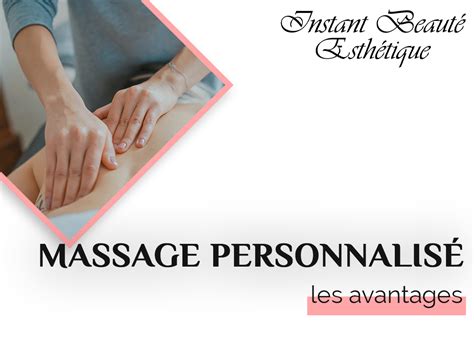 quels sont les avantages d un massage personnalisé diana cruz institut