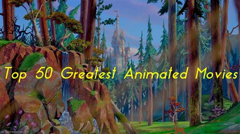the movie man top 50 greatest animated movies of all time