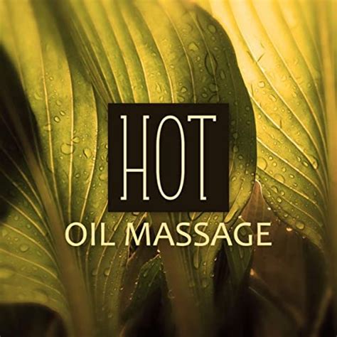 hot oil massage sensual massage spa wellness reiki healing yoga