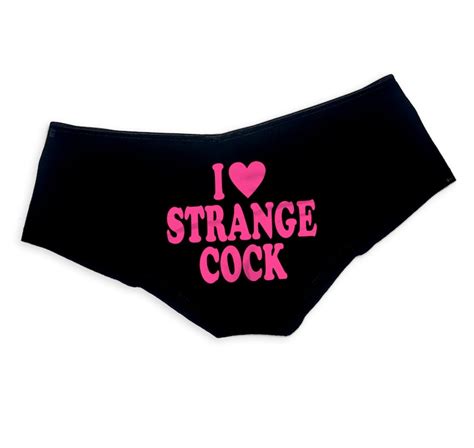 I Love Strange Cock Panties Slutty Sexy Funny Booty Shorts Etsy