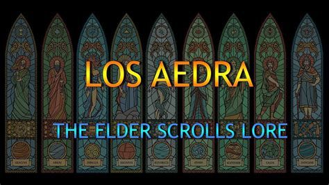 los aedra  elder scrolls youtube