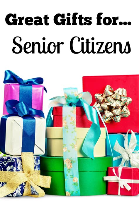 great gifts  senior citizens  great gift