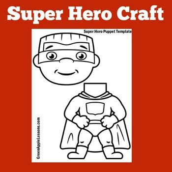 superhero craft template super hero  green apple lessons tpt