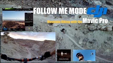 follow  mode   dji mavic pro mountain biking