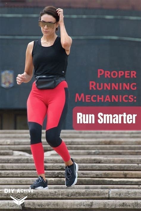 proper running mechanics run smarter diy active