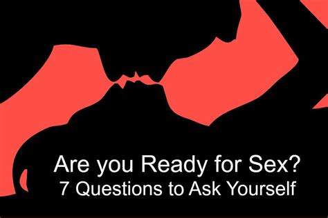 Are You Ready For Sex 7 Questions To Ask Yourself Quick Std Testing Blog