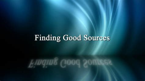 finding good sources