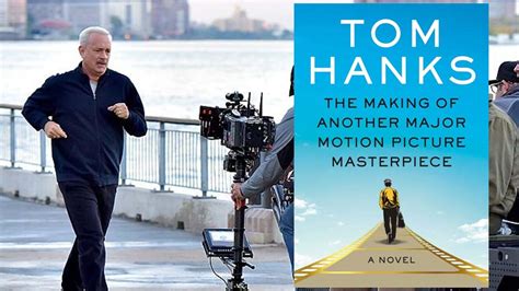 Tom Hanks Novel ‘the Making Of Another Major Motion Picture