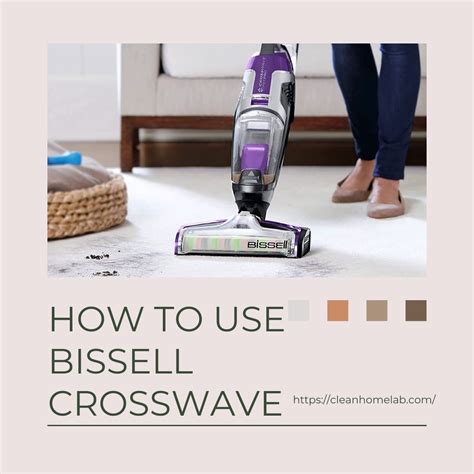bissell crosswave quick fix  guide clean home lab