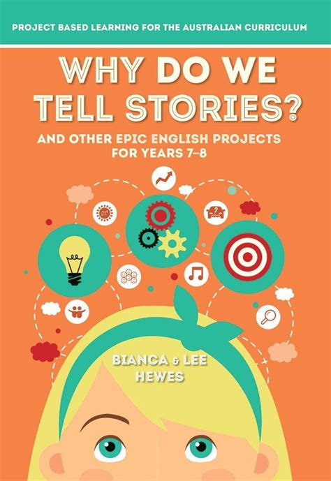 why do we tell stories and other epic english projects for years 7 8