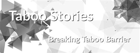 Vn Unity Abandoned Taboo Stories Breaking Taboo Barrier [v0 25 1