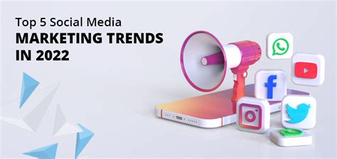 top 5 social media marketing trends in 2022 reach first
