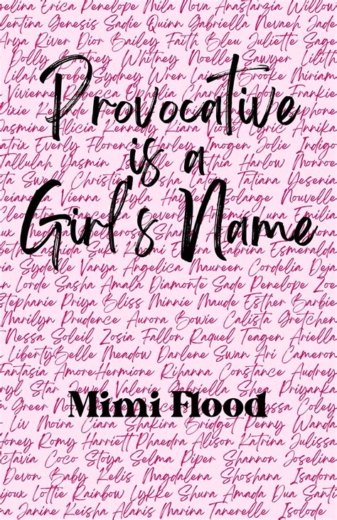 provocative is a girl s name by mimi flood goodreads