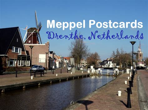 travel  lifestyle diaries postcards  meppel netherlands