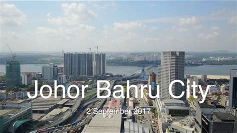 johor bahru city september  youtube
