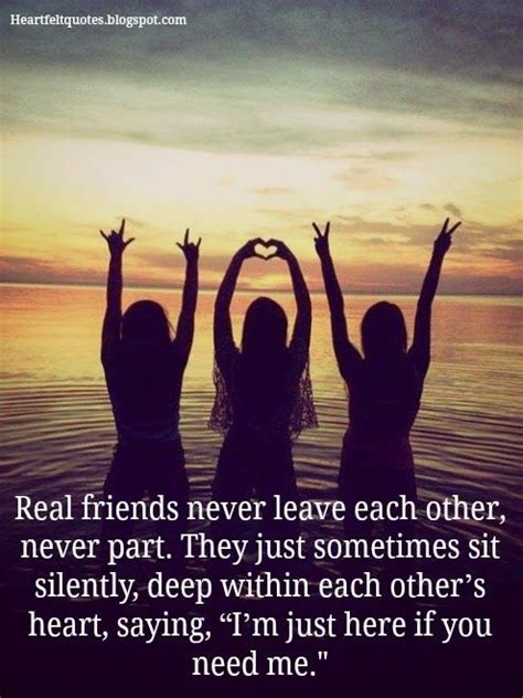 real friends heartfelt quotes three best friends quotes friends