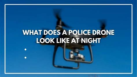 police drone    night
