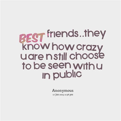 crazy friendship quotes for girls quotesgram