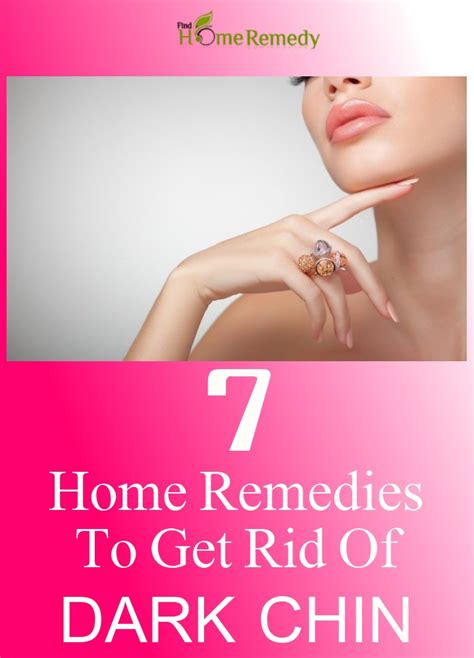 7 home remedies to get rid of dark chin find home remedy