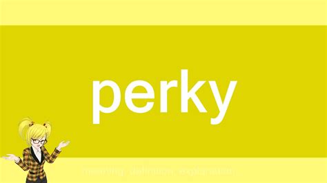 Perky Youtube