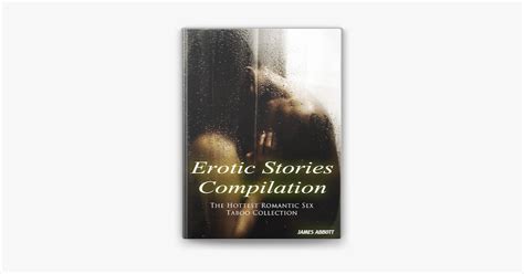 ‎erotic Stories Compilation The Hottest Romantic Sex Taboo Collection