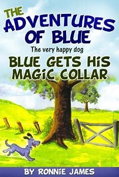 adventures  blue   happy dog blue   magic collar childrens dog books