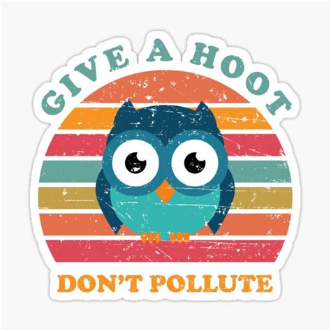 give a hoot don t pollute 70 s style travel sticker decal woodsy