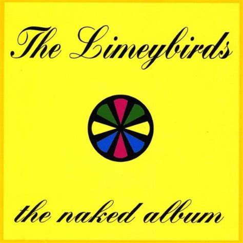 welcome to the naked album by the limeybirds on amazon music uk