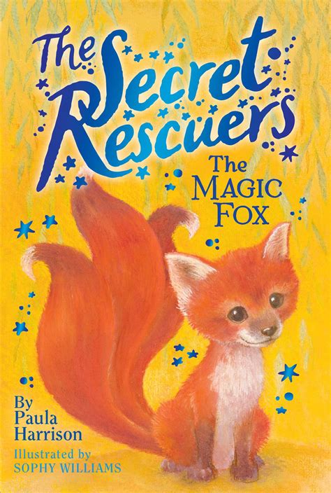 magic fox book  paula harrison sophy williams official publisher page simon schuster