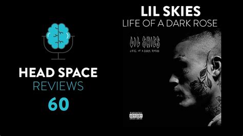 Lil Skies Life Of A Dark Rose Review Youtube