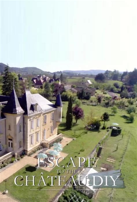 Escape To The Chateau Diy Season 1 Trakt Tv