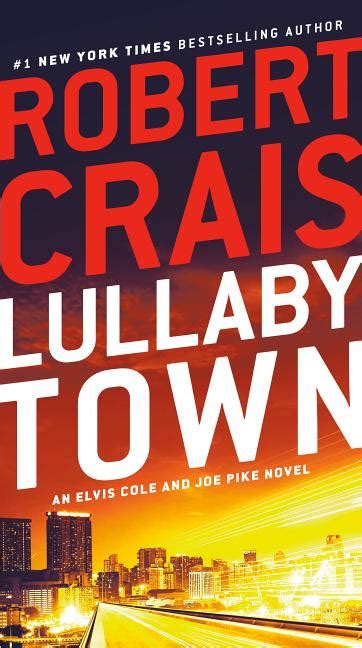 Elvis Cole And Joe Pike Novel Lullaby Town An Elvis