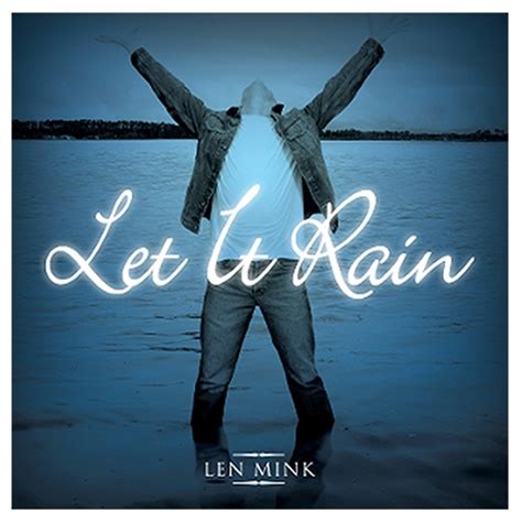 let it rain len mink cd