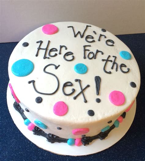 we re here for the sex wildflourcakesbyheather wild