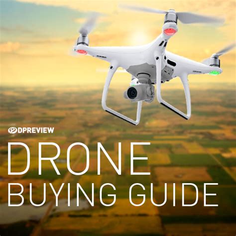 buying guide  drones digital photography review