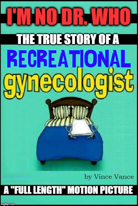 Gynecologist Memes And S Imgflip