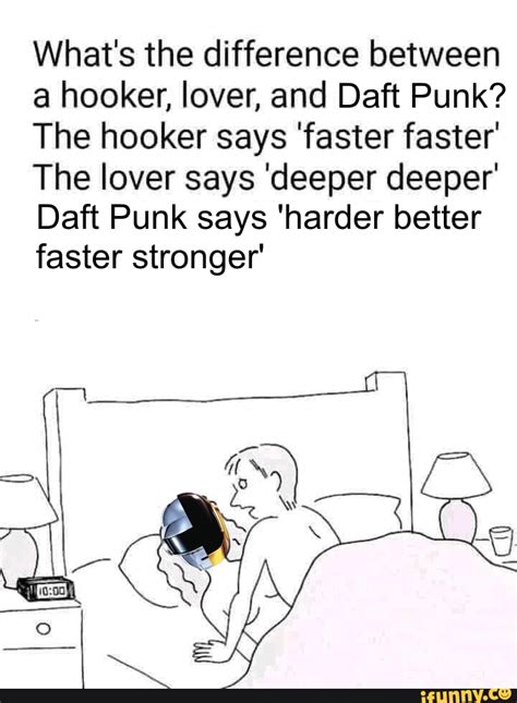 whats  difference   hooker lover  daft punk