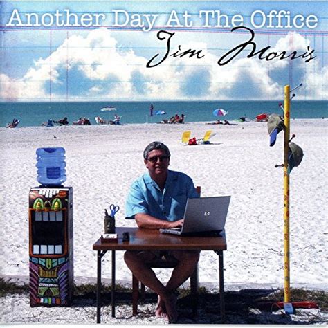 Another Day At The Office By Jim Morris On Amazon Music