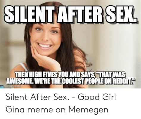 Silent After Sex Then High Fivesyou And Says That Was Awesome Were The