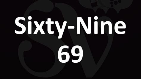 Sixty Nine 69 Meaning Youtube