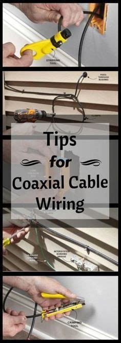 tips  coaxial cable wiring diy electrical cable wire diy home repair